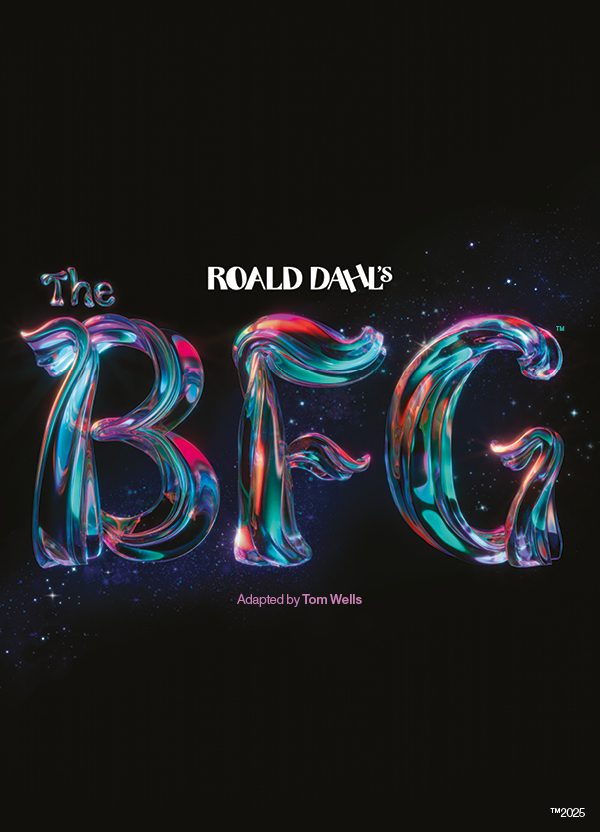 Against a black background, text reads 'Roald Dahl's The BFG'. 'Roald Dahl' is in white, with 'The BFG' in a magical, shimmering type with pink, purple, orange and teal glowing and blending throughout. The texture of the text is like a tree trunk or branch.