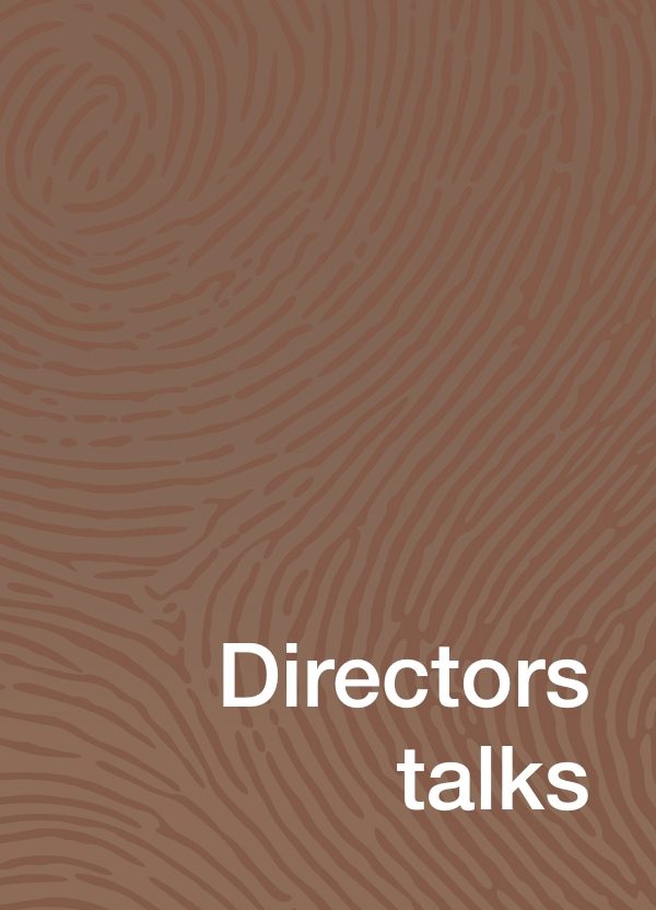 A brown background with a finger print-like pattern, white text reads Directors Talks.