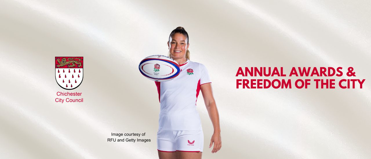 A photo of Jess Breach wearing the England rugby kit; she stands smiling at the camera, holding a rugby ball. The shield of Chichester City Council is to the left, and the words 'Annual Awards & Freedom of the City' in red on the right.