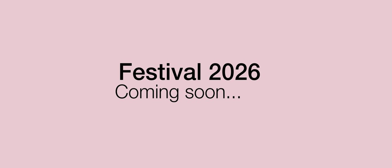 A light pink background with 'Festival 2026 coming soon...' in bold black writing.