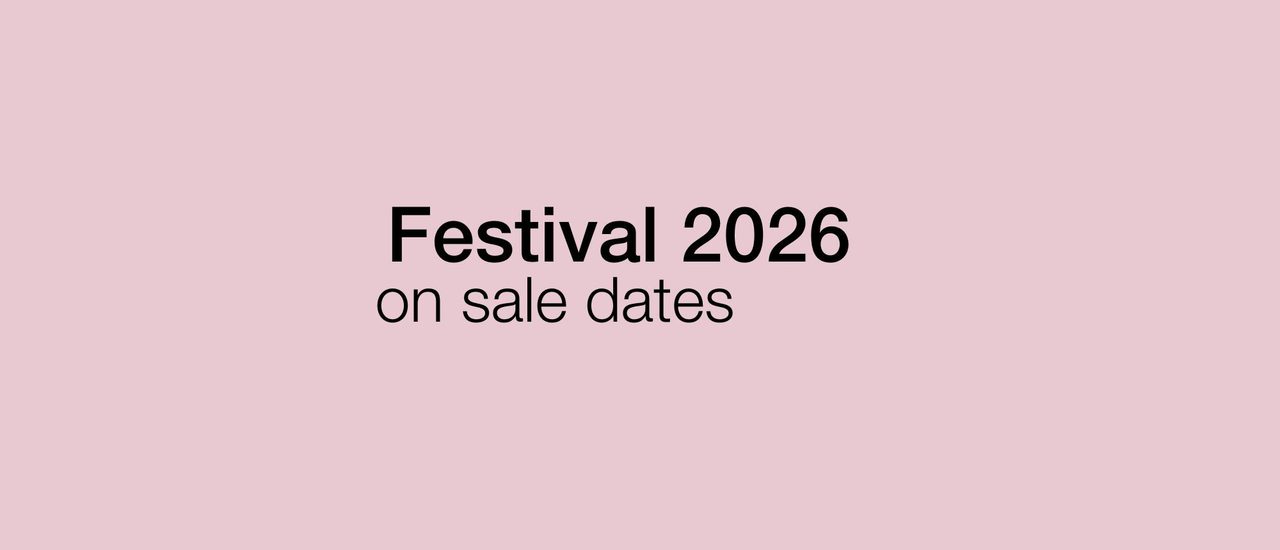 A pink background, black text reads Festival 2026 on sale dates