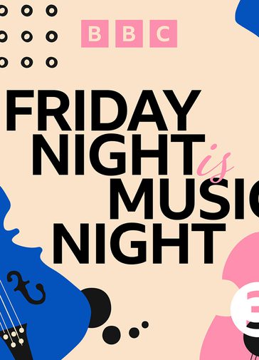 A blue, pink and beige graphic reads 'BBC Friday Night is Music Night'. Illustrations in the corners show string instruments.